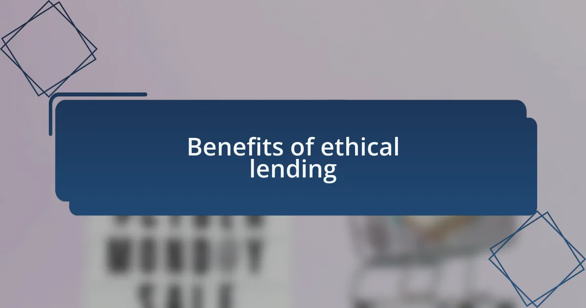 Benefits of ethical lending