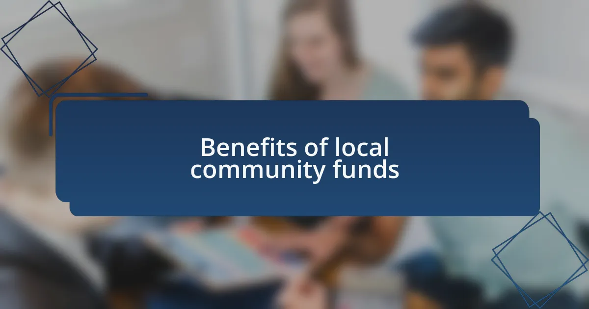 Benefits of local community funds