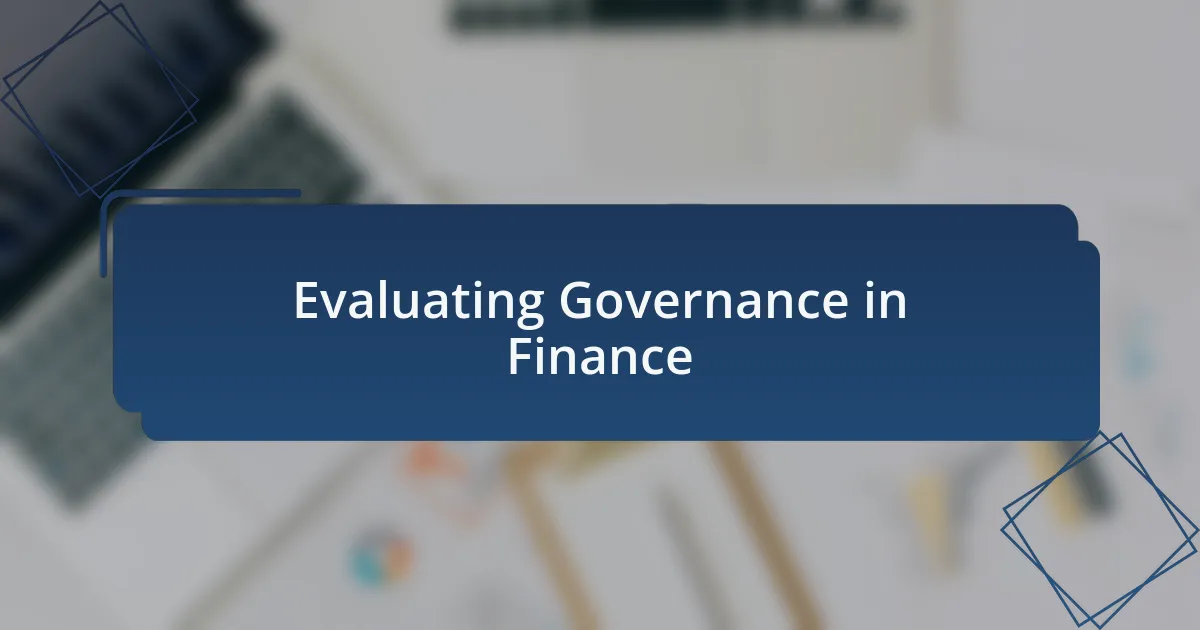 Evaluating Governance in Finance