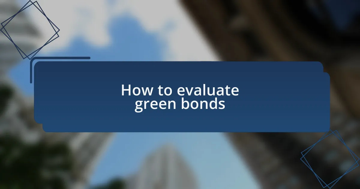 How to evaluate green bonds