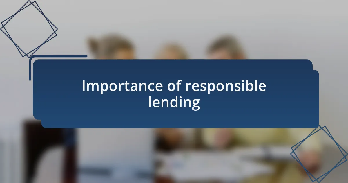 Importance of responsible lending
