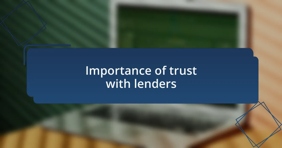Importance of trust with lenders