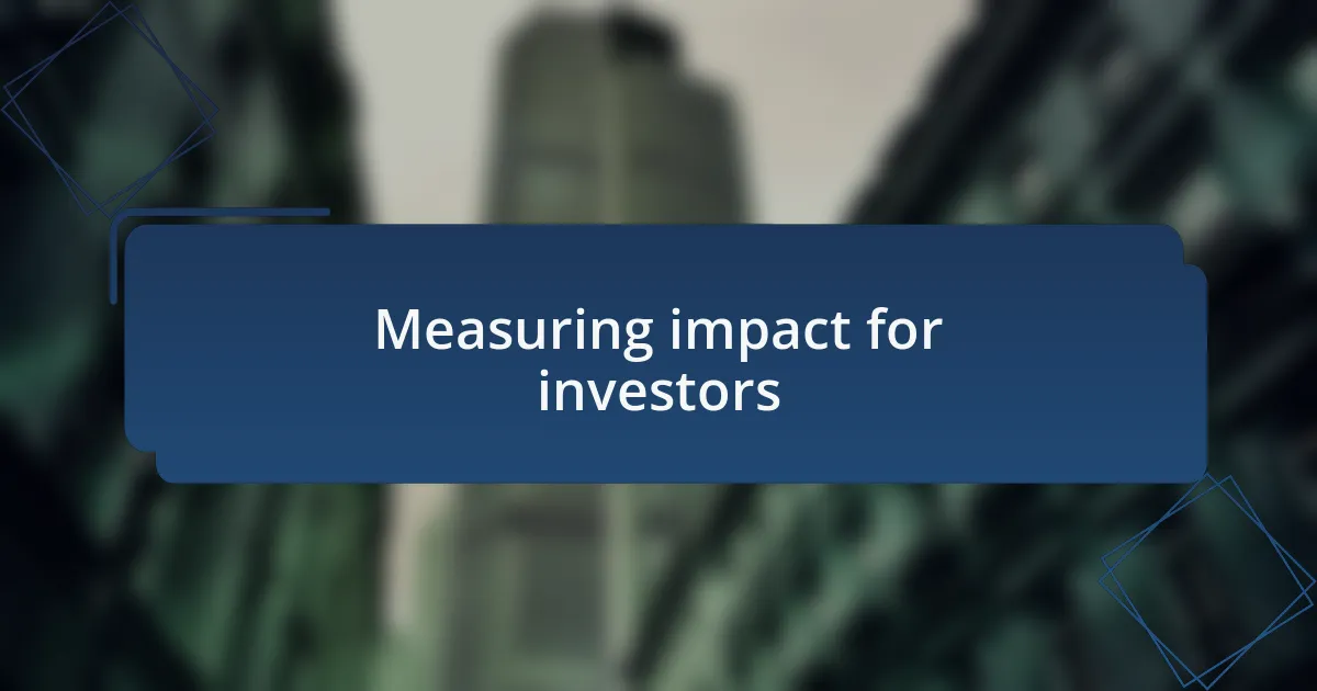 Measuring impact for investors