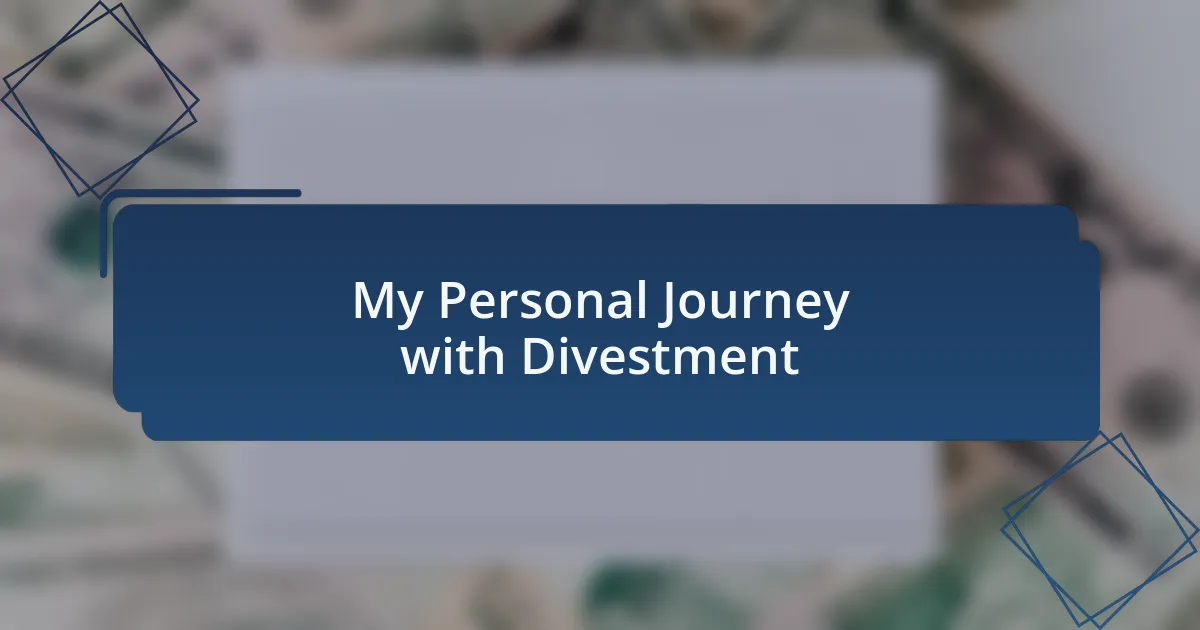 My Personal Journey with Divestment
