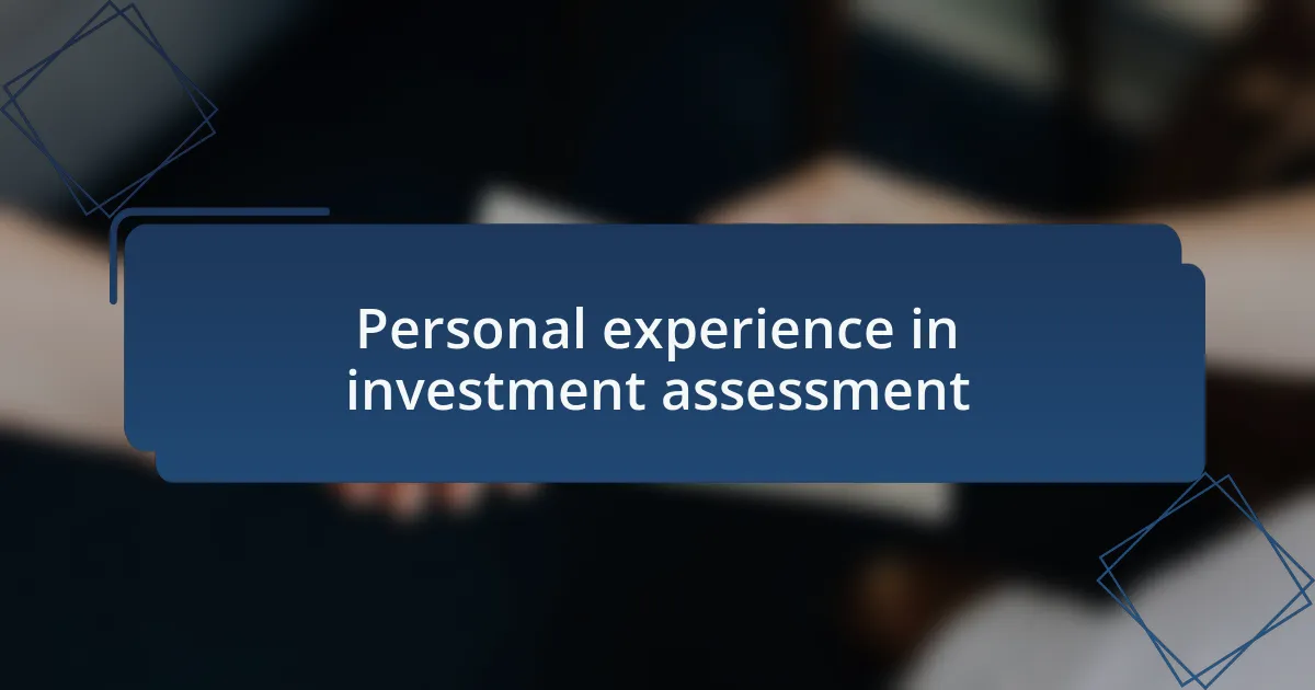 Personal experience in investment assessment