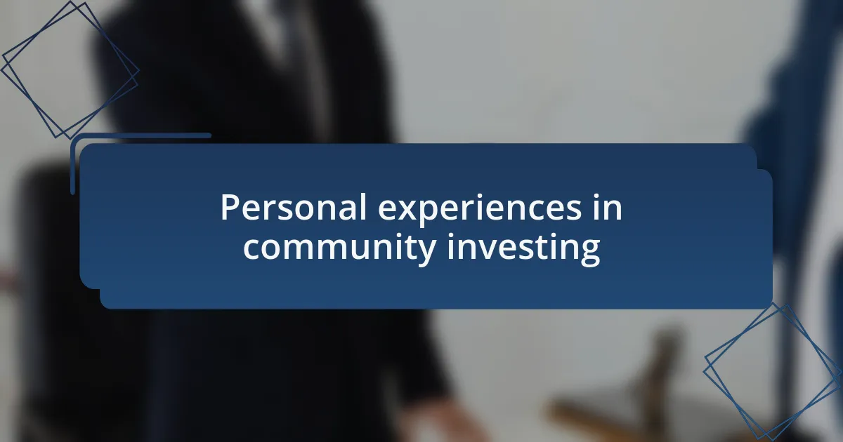 Personal experiences in community investing