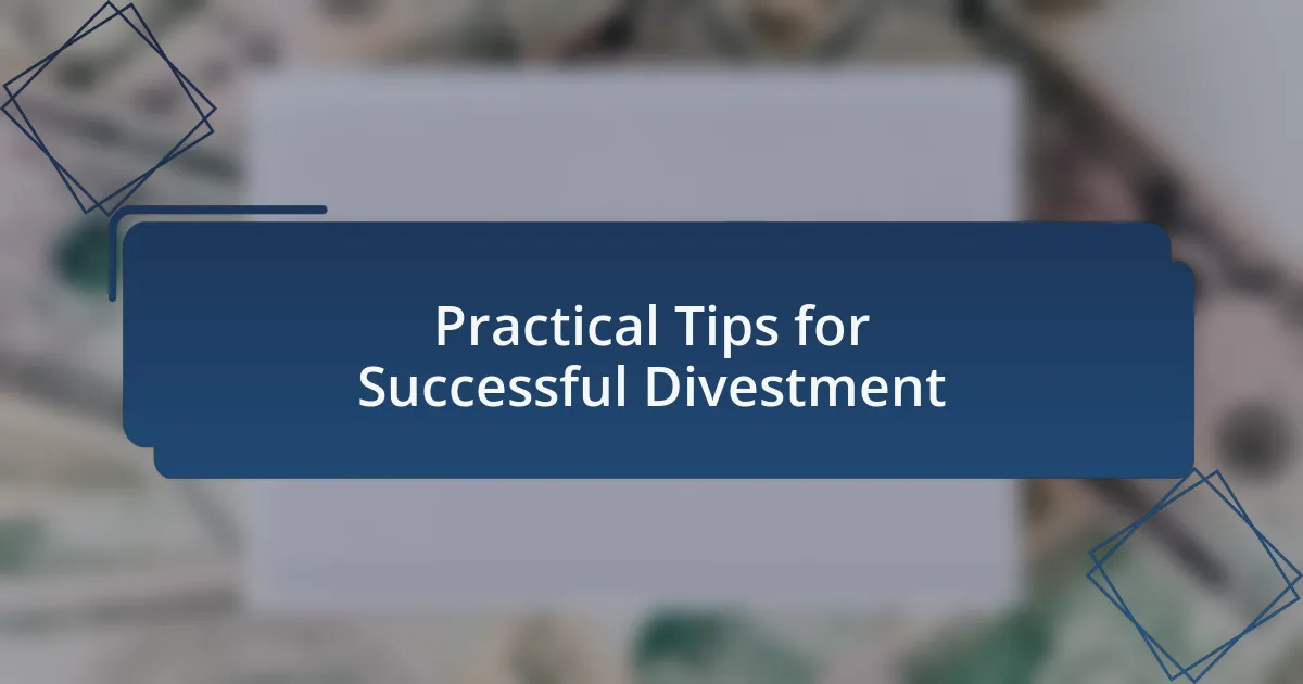 Practical Tips for Successful Divestment