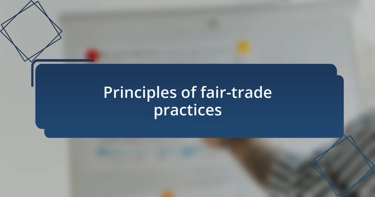 Principles of fair-trade practices