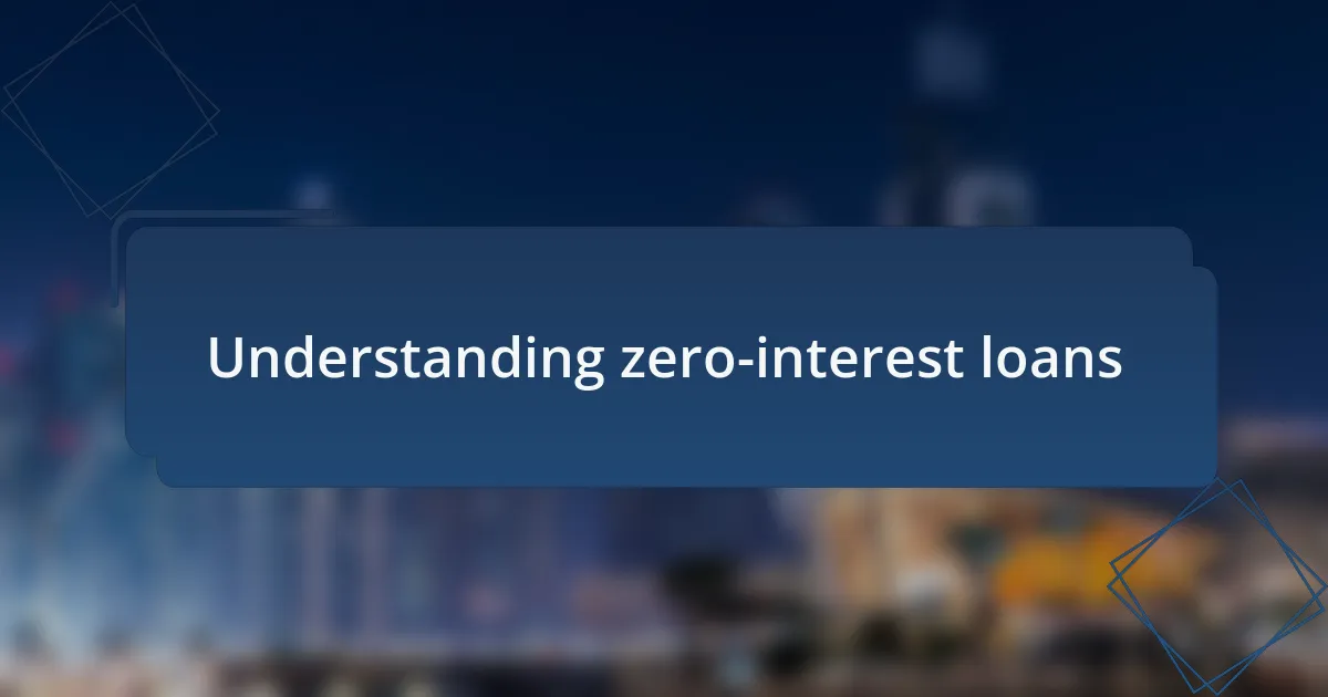 Understanding zero-interest loans