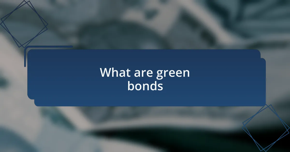 What are green bonds